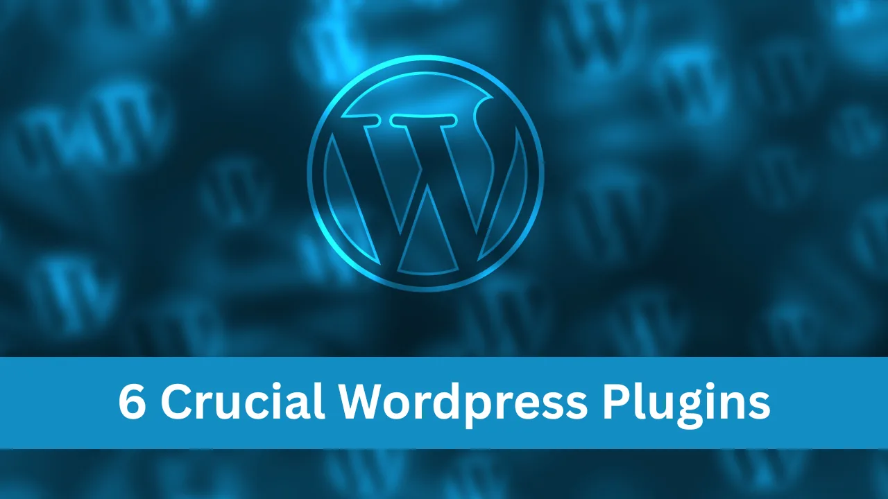 我做 WordPress 网站一定会安装的 6 个插件